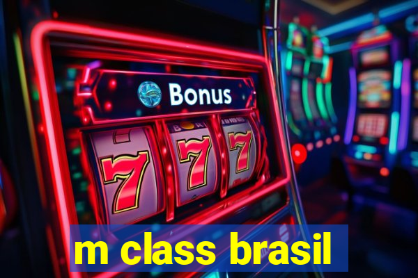 m class brasil